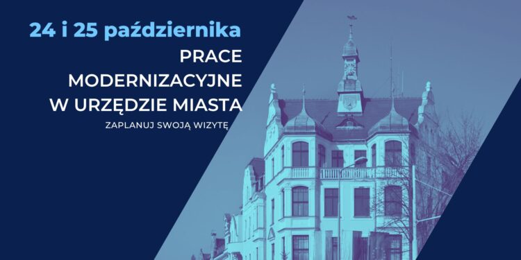 24 i 25 października 2024 r. – Prace modernizacyjne w Urzędzie Miasta