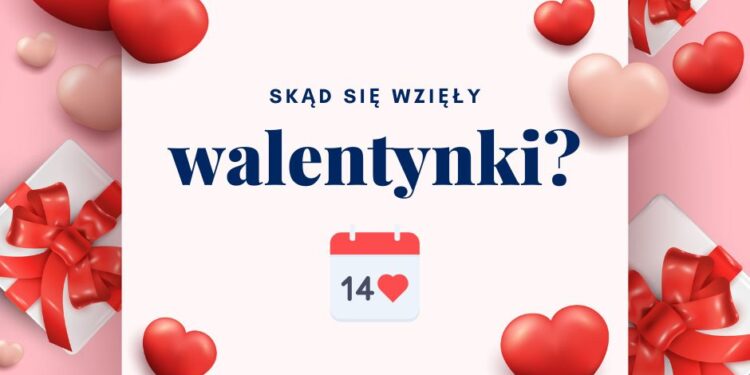 Dziś Święto Zakochanych. Skąd się wzięły Walentynki?