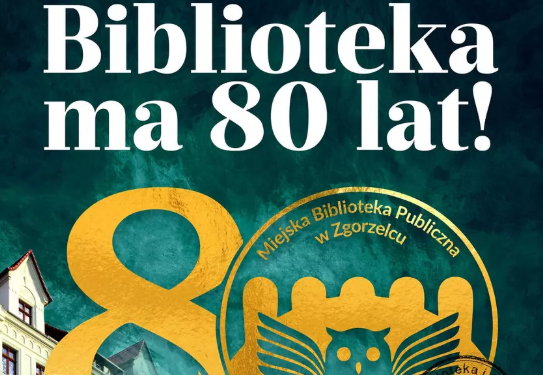 80 lat Miejskiej Biblioteki Publicznej w Zgorzelcu. Wystawa i spotkanie słowno-muzyczne
