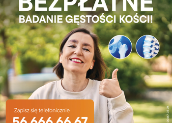 Bezpłatne badania profilaktyczne gęstości kości w Zgorzelcu w najbliższy poniedziałek